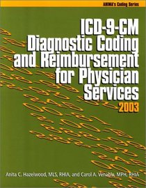 ICD-9-CM Diagnostic Coding and Reimbursement for Physician Services, 2003