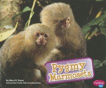 Pygmy Marmosets (Pebble Plus)