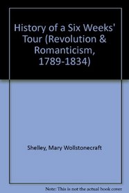 History of Six Weeks Tour (Revolution and Romanticism, 1789-1834)