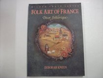 Folk Art of France: Decor Folklorique (Milner Craft Series)