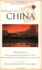 Travelers' Tales China: True Stories (Travelers' Tales)