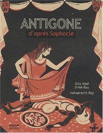 Antigone d'après Sophocle (French Edition)
