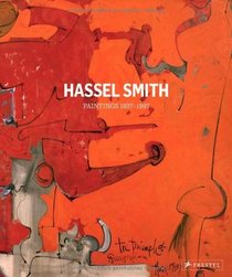 Hassel Smith: Paintings 1937-1997