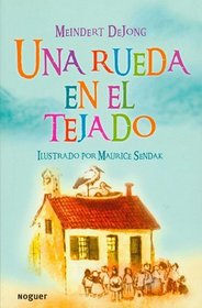 Una rueda en el tejado / The Wheel on the School (Spanish Edition)