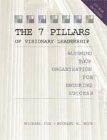 The Seven Pillars of Visionary Leadership W/CD-ROM