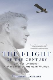 The Flight of the Century: Charles Lindbergh and the Rise of American Aviation (Pivotal Moments in American History)