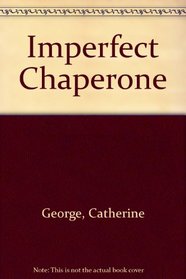 Imperfect Chaperone (Large Print)