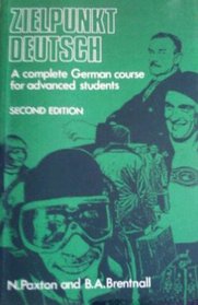 Zielpunkt Deutsch: Complete German Course for Advanced Studies