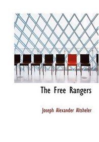 The Free Rangers (Large Print Edition)