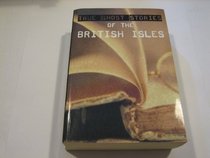 True Ghost Stories of the British Isles