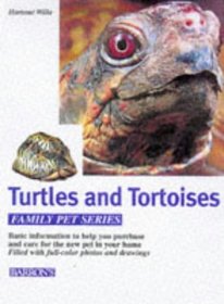 Turtles and Tortoises: Caring for Them, Feeding Them, Understanding Them (Family Pet Series)