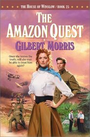 The Amazon Quest (House of Winslow, Bk 25)