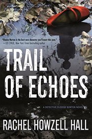 Trail of Echoes (Detective Elouise Norton, Bk 3)