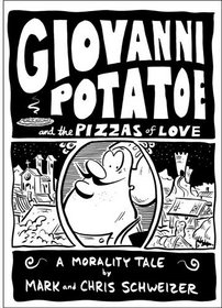 Giovanni Potatoe and the Pizzas of Love