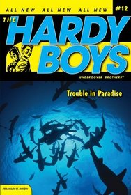 Trouble in Paradise (Hardy Boys)
