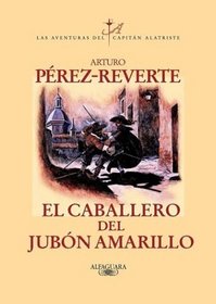 El caballero del jubn amarillo (Capitan Alatriste)