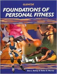 Foundations of Personal Fitness, Student Edition