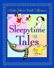 Little Golden Book Collection: Sleepytime Tales (Little Golden Book Treasury)