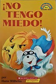 No tengo miedo! (I'm Not Scared!) (Spanish Edition)