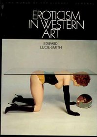 Eroticism in Western Art (World of Art)