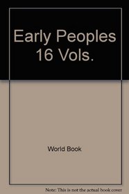 Early Peoples 16 Vols.