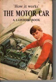 The Motor Car (How it Works)