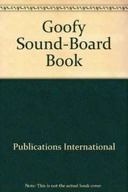 Goofy Sound-Board Book