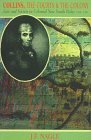 Collins, the Courts & the Colony: Law & Society in Colonial New South Wales 1788-1796 (Modern History Series (Kensington, N.S.W.).)
