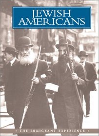 Jewish Americans: The Immigrant Experience
