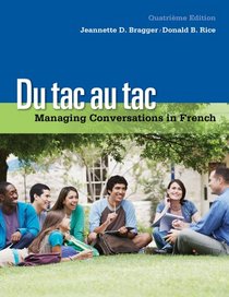Du tac au tac: Managing Conversations in French (with Premium Web Site Printed Access Card)