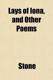 Lays of Iona, and Other Poems