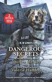 Dangerous Secrets: Secrets and Lies / Search and Rescue (K-9 Unit) (Love Inspired Suspense)