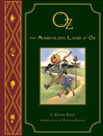 The Marvelous Land of Oz: L. Frank Baum's Oz