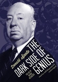 The Dark Side of Genius: The Life of Alfred Hitchcock