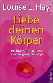 Liebe deinen Krper