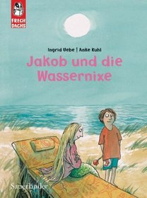 Jakob und die Wassernixe