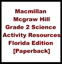 Macmillan Mcgraw Hill Grade 2 Science Activity Resources Florida Edition