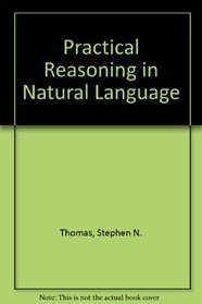Practical Reasoning in Natural Language