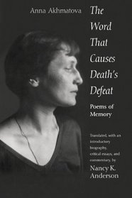 The Word That Causes Death's Defeat: Poems of Memory (Annals of Communism)