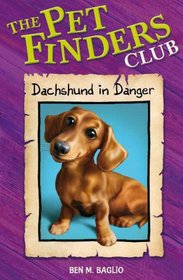Daschund in Danger (Pet Finders Club)