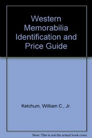 Western Memorabilia Identification and Price Guide (The Confident Collector)