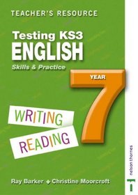 Testing KS3 English: Teacher Resource Year 7