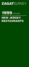 Zagat Survey 1999 New Jersey Restaurants (Annual)