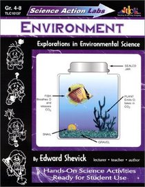 Science Action Labs - Environment : Explorations in Environmental Science (Science Action Labs)