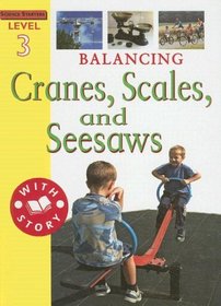 Balancing: Cranes, Scales, and Seesaws (Science Starters)