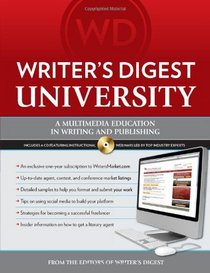 Writer's Digest University: Everything You Need to Write and Sell Your Work