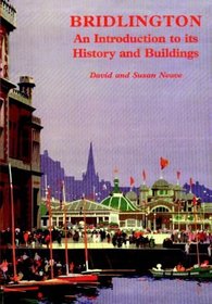 Bridlington: An Introduction to Its History and Buildings