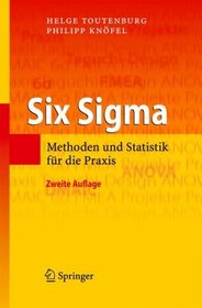 Six Sigma: Methoden und Statistik fr die Praxis (German Edition)