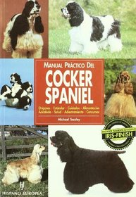 Manual Practico Del Cocker Spaniel / Guide to Owning a Cocker Spaniel