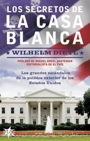 Secretos de la Casa Blanca, Los (Spanish Edition)